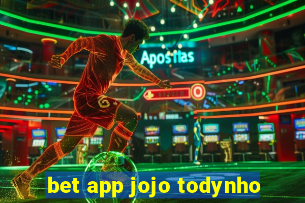 bet app jojo todynho